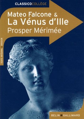 La Vénus d'Ille ; Mateo Falcone