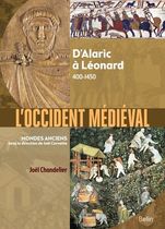 L'Occident médiéval - D'Alaric à Léonard 400-1450