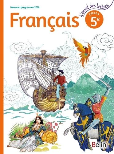 Français 5e Cycle 4 L'envol des lettres - Livre de l'élève Français 5e Cycle 4 L'envol des lettres - Livre de l'élève