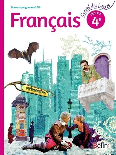 Français 4e Cycle 4 L'envol des lettres Français 4e Cycle 4 L'envol des lettres