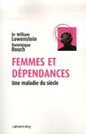 Femmes et dépendances - Une maladie du siècle