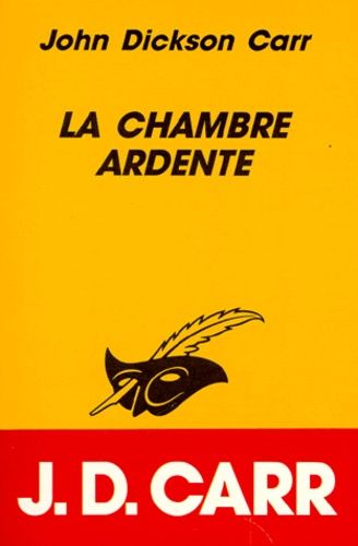 La chambre ardente La chambre ardente