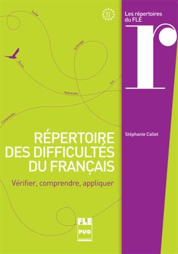 Répertoire des difficultés du français - Vérifier, comprendre, appliquer