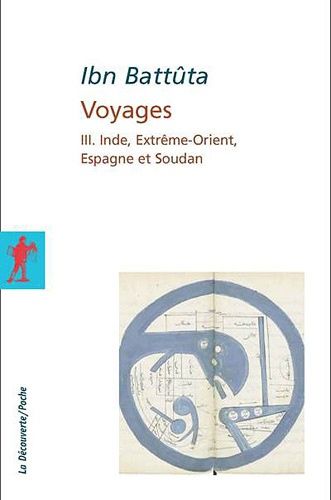 VOYAGES. Tome 3, Inde, Extrême-Orient, Espagne et Soudan VOYAGES. Tome 3, Inde, Extrême-Orient, Espagne et Soudan