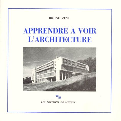 APPRENDRE A VOIR L'ARCHITECTURE