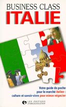 Italie - Votre guide de poche pour le marché italien, culture et savoir-vivre pour mieux négocier