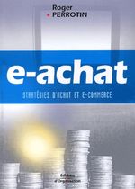 E-achat. Stratégies d'achat et e-commerce