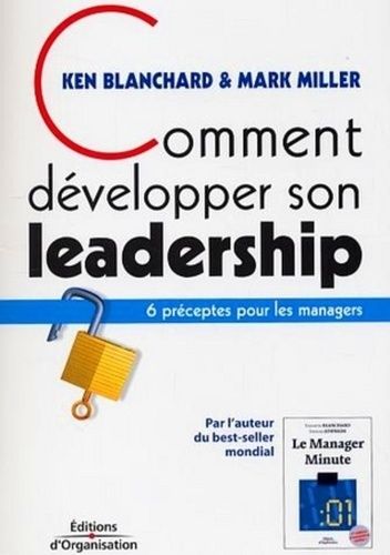 Comment développer son leadership - 6 préceptes pour les managers Comment développer son leadership - 6 préceptes pour les managers