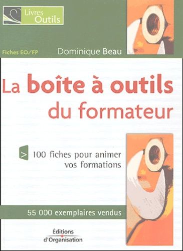 La boîte à outils du formateur - 100 Fiches de pédagogie