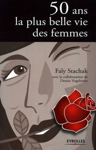 50 Ans - La plus belle vie des femmes 50 Ans - La plus belle vie des femmes