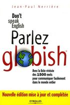 Parlez Globish ! - Don't speak English...