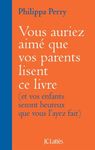 Vous auriez aimé que vos parents lisent ce livre (et vos enfants seront heureux que vous l'ayez fait)