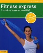 Fitness express - 1 exercice = 4 muscles travaillés ! Fitness express - 1 exercice = 4 muscles travaillés !