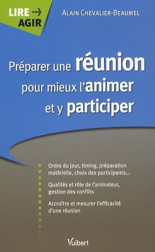 Préparer une réunion pour mieux l'animer et y participer