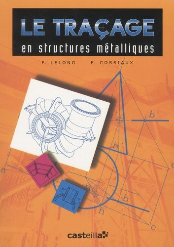 Le traçage en structures métalliques CAP-BEP-Bac Pro-BTS Formation continue