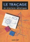 Le traçage en structures métalliques CAP-BEP-Bac Pro-BTS Formation continue