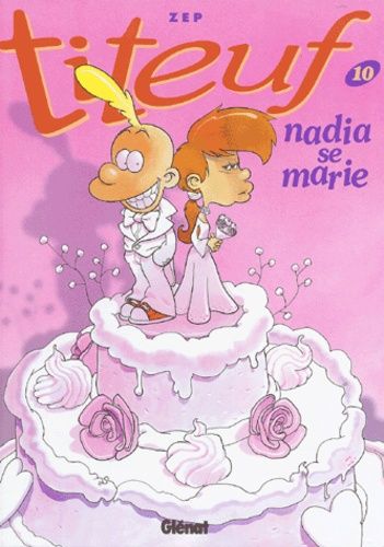 Titeuf Tome 10 Titeuf Tome 10