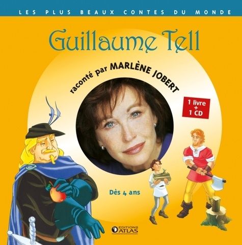 Guillaume Tell - Dès 4 ans