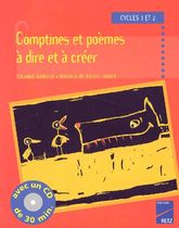 Comptines et poèmes à dire et à créer cycles 1 et 2. Avec CD audio Comptines et poèmes à dire et à créer cycles 1 et 2. Avec CD audio