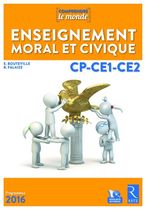 Enseignement moral et civique CP-CE1-CE2 Comprendre le monde
