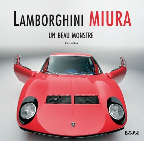 Lamborghini Miura - Un beau monstre