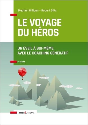 Le voyage du héros - Un éveil à soi-même, avec le coaching génératif