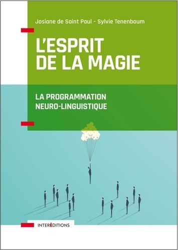 L'esprit de la magie - La programmation neuro-linguistique