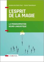 L'esprit de la magie - La programmation neuro-linguistique