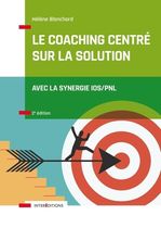 Le coaching centré sur la solution - Avec la synergie IOS/PNL