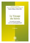 Le voyage du héros - Un éveil à soi-même, avec le coaching génératif