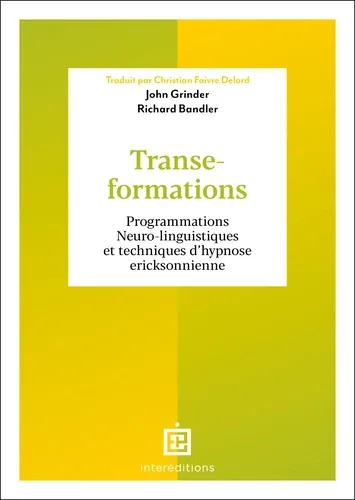 Transe - formations. Programmations Neuro - linguistiques et techniques d'hypnose ericksonnienne Transe - formations. Programmations Neuro - linguistiques et techniques d'hypnose ericksonnienne