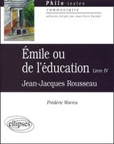 Emile ou de l'éducation, Jean-Jacques Rousseau. - Livre IV