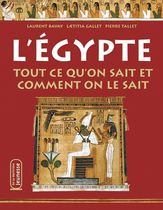 L'Egypte. Tout ce qu'on sait et comment on le sait