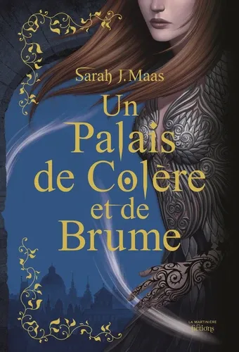 Un palais d'épines et de roses Tome 2Un Palais de colère et de brume - Edition collector Un palais d'épines et de roses Tome 2Un Palais de colère et de brume - Edition collector
