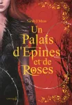 Un palais d'épines et de roses Tome 1 - Edition collector