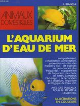 L'aquarium d'eau de mer L'aquarium d'eau de mer