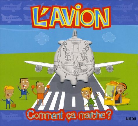 L'avion - Comment ça marche ?