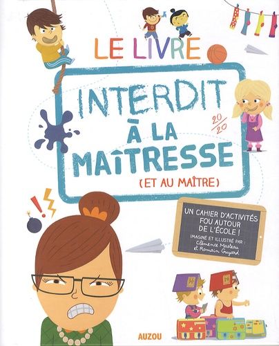 Le livre interdit à la maîtresse (et au maître)