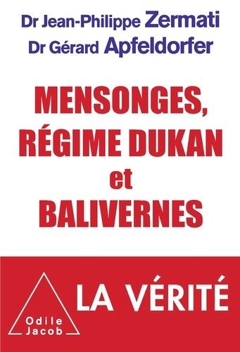 Mensonges, régime Dukan et balivernes Mensonges, régime Dukan et balivernes