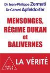 Mensonges, régime Dukan et balivernes