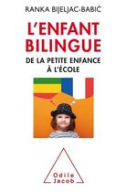 L'enfant bilingue - De la petite enfance à l'école