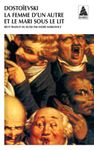 LA FEMME D'UN AUTRE ET LE MARI SOUS LE LIT. Une aventure hors du commun LA FEMME D'UN AUTRE ET LE MARI SOUS LE LIT. Une aventure hors du commun