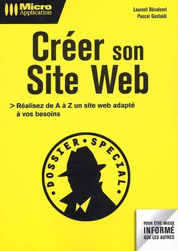 Créer son site web - Réalisez de A à Z un site web adapté à vos besoins