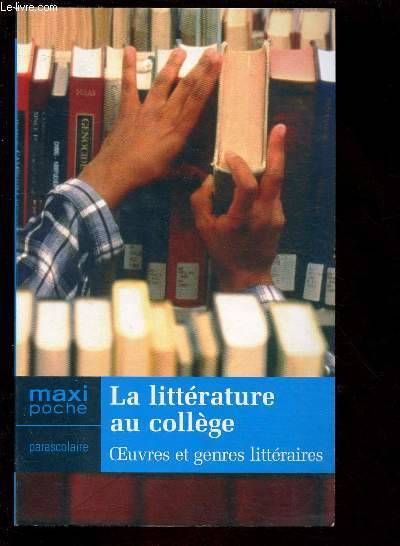 LITTERATURE AU COLLEGE (LA) LITTERATURE AU COLLEGE (LA)