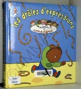 Les drôles d'expressions Les drôles d'expressions