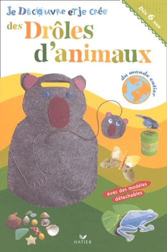Les drôles d'animaux du monde entier Les drôles d'animaux du monde entier