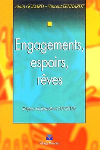 Engagements, espoirs, rêves