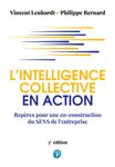 L'intelligence collective en action - Repères pour une co-construction du sens de l'entreprise