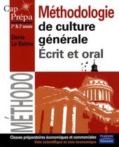 Méthodologie de culture générale, 1re et 2e années : écrit et oral