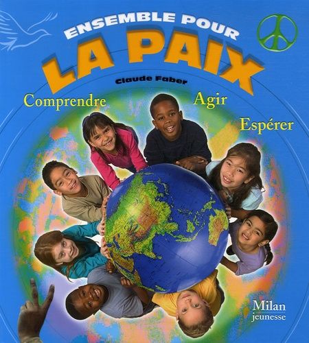 Ensemble pour la paix - Comprendre Agir Espérer